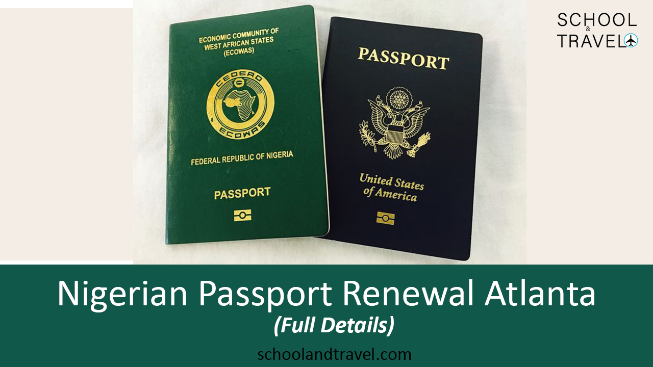 Nigerian Passport Renewal Atlanta Full Details School Travel